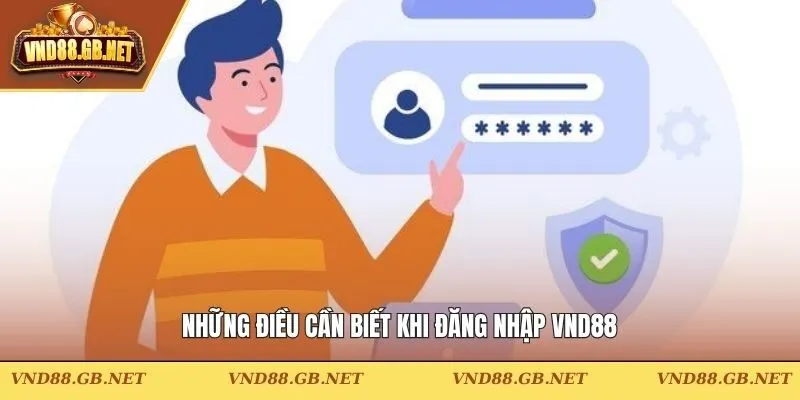 Những điều cần biết khi đăng nhập VND88